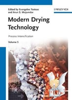 Modern Drying Technology, Process Intensification (Volume 5)