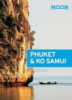 Moon Phuket & Ko Samui (Moon Handbooks)