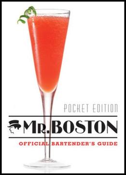 Mr. Boston, Pocket Edition: Bartender’S Guide