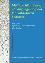 Multiple Affordances Of Language Corpora For Data-Driven Learning