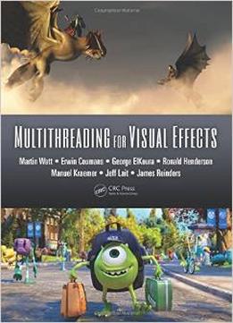 Multithreading For Visual Effects