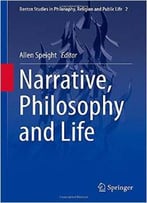 Narrative, Philosophy And Life