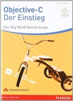 Objective-C – Der Einstieg – Der Big Nerd Ranch-Guide