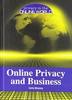 Online Privacy And Business (Privacy In The Online World)