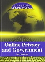 Online Privacy And Government (Privacy In The Online World)