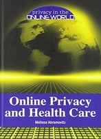 Online Privacy And Health Care (Privacy In The Online World)
