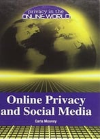 Online Privacy And Social Media (Privacy In The Online World)