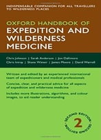 Oxford Handbook Of Expedition And Wilderness Medicine, 2nd Edition