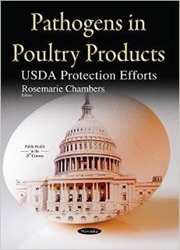 Pathogens In Poultry Products: Usda Protection Efforts