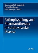 Pathophysiology And Pharmacotherapy Of Cardiovascular Disease