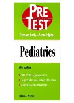 Pediatrics: Pretest Self-Assessment And Review By Robert J., M.D. Yetman