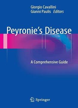 Peyronie’S Disease: A Comprehensive Guide