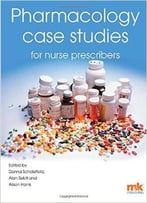 Pharmacology Case Studies For Nurse Prescribers