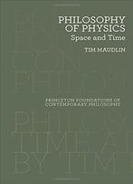 Philosophy Of Physics: Space And Time