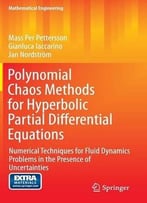 Polynomial Chaos Methods For Hyperbolic Partial Differential Equations: Numerical Techniques For Fluid Dynamics…