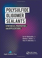 Polysulfide Oligomer Sealants: Synthesis, Properties, And Applications