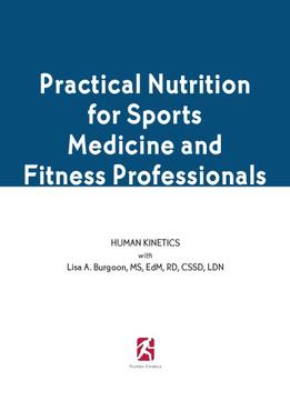 Practical Nutrition For Sports Medicine And Fitness Professionals