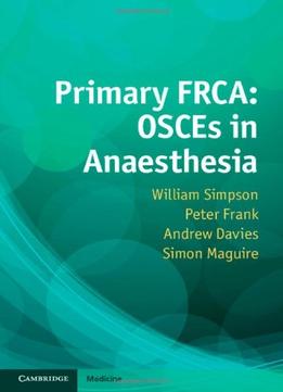 Primary Frca: Osces In Anaesthesia