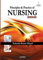 Principles And Practice Of Nursing, 2 Edition