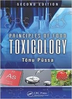 Principles Of Food Toxicology, Second Edition
