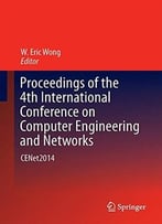 Proceedings Of The 4th International Conference On Computer Engineering And Networks: Cenet2014
