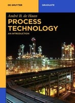 Process Technology: An Introduction