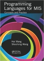 Programming Languages For Mis: Concepts And Practice