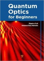 Quantum Optics For Beginners