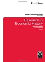 Research In Economic History, Volume 31