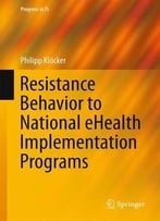 Resistance Behavior To National Ehealth Implementation Programs
