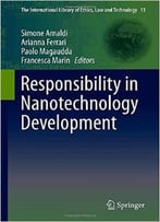 Responsibility In Nanotechnology Development