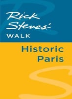 Rick Steves’ Walk: Historic Paris