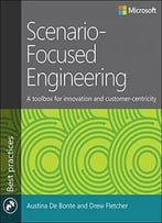 Scenario-Focused Engineering: Design And Innovation For Software Engineers