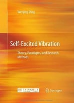 Self-Excited Vibration: Theory, Paradigms, And Research Methods