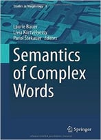 Semantics Of Complex Words