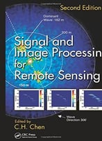 Signal And Image Processing For Remote Sensing, Second Edition