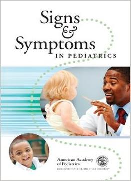 Signs And Symptoms In Pediatric Care