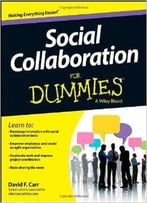 Social Collaboration For Dummies By David F. Carr