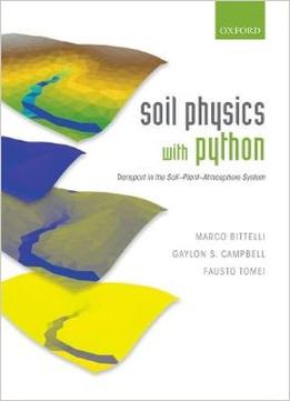Soil Physics With Python: Transport In The Soil-Plant-Atmosphere System