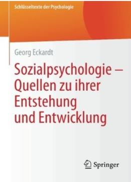 Sozialpsychologie – Quellen Zu Ihrer Entstehung Und Entwicklung