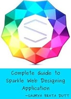 Complete Guide To Sparkle Web Designing Application