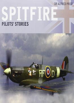 Spitfire: Pilots’ Stories