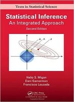Statistical Inference: An Integrated Approach, Second Edition