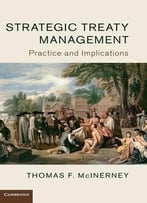Strategic Treaty Management: Practice And Implications