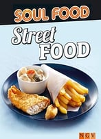 Street Food: 50 Rezepte Für Leckere Snacks