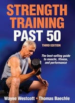Strength Training Past 50, 3rd Edition
