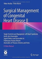 Surgical Management Of Congenital Heart Disease Ii