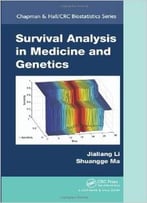 Survival Analysis In Medicine And Genetics