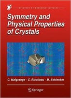 Symmetry And Physical Properties Of Crystals
