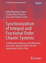 Synchronization Of Integral And Fractional Order Chaotic Systems: A Differential Algebraic And Differential…